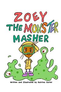 Zoey The MONsTer Masher