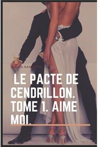 Le pacte de Cendrillon.: Tome 1