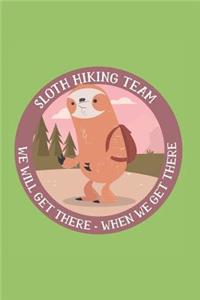 Sloth Hiking Team We Will Get There When We Get There