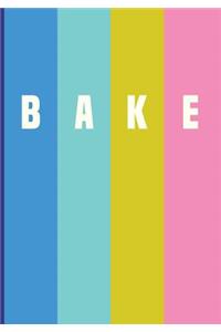 Bake