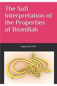 Sufi Interpretation of the Properties of Bismillah