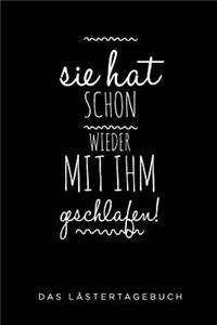 Sie Hat Schon Wieder Mit Ihm Geschlafen