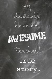 My Students Have An Awesome Teacher! True Story.