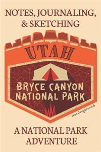 Notes Journaling & Sketching Utah Bryce Canyon National Park Moosing Around