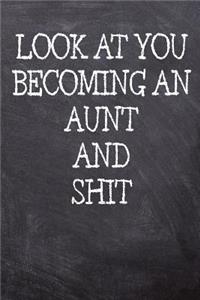 Look At You Becoming An Aunt And Shit