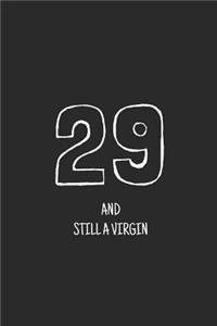 29 and still a virgin