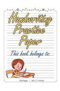 Handwriting Practice Paper: Notebook with Dotted Lined Sheets for K-3 Students 150 Pages, 8.5x11 inches