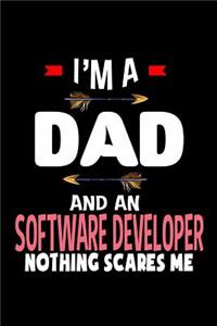 I'm a dad and a software developer. Nothing scares me