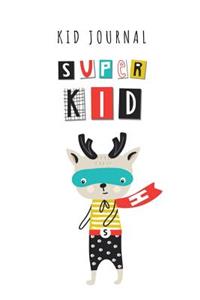 Kid Journal - Super Kid