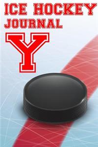 Ice Hockey Journal Y