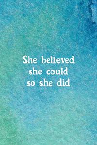 She Believed She Could So She Did