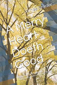 Merry Heart Doeth Good