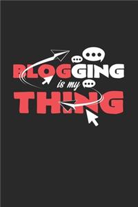 Blogging is my thing