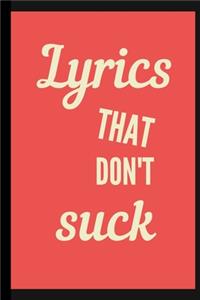 Lyrics that don't suck