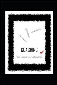 AutoCOACHING para eliminar PERTURBACIONES