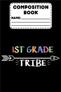 Composition Book 1st Grade Tribe