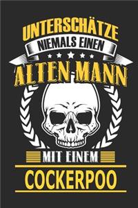 Unterschätze Niemals Einen Alten Mann Mit Einem Cockerpoo