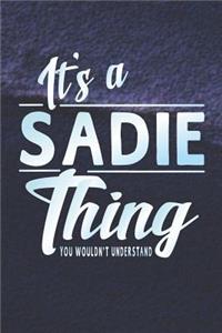 It's a Sadie Thing You Wouldn't Understand