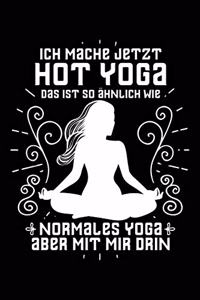 Hot Yoga = Yoga Mit Mir