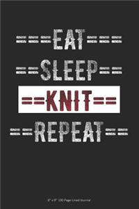 Eat Sleep Knit Repeat