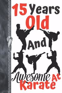 15 Years Old And Awesome At Karate