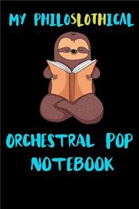 My Philoslothical Orchestral Pop Notebook