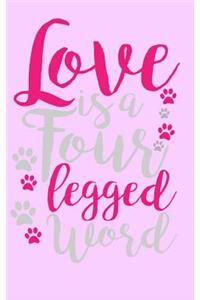 Love is a four legged word