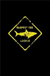 Respect The Locals