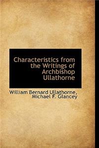 Characteristics from the Writings of Archbishop Ullathorne