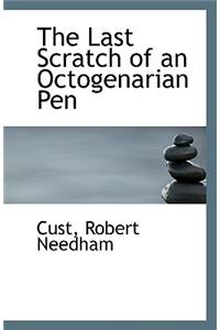 The Last Scratch of an Octogenarian Pen