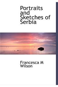 Portraits and Sketches of Serbia