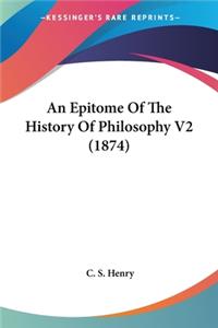 Epitome Of The History Of Philosophy V2 (1874)