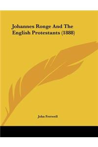 Johannes Ronge And The English Protestants (1888)