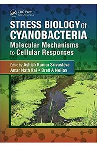 Stress Biology of Cyanobacteria