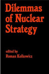 Dilemmas of Nuclear Strategy