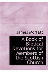 A Book of Biblical Devotions for Members of the Scottish Church