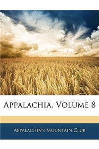 Appalachia, Volume 8