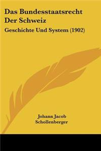 Das Bundesstaatsrecht Der Schweiz