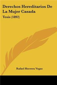 Derechos Hereditarios De La Mujer Casada