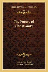 The Future of Christianity