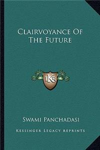 Clairvoyance of the Future