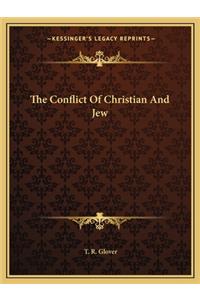 Conflict of Christian and Jew
