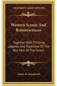 Western Scenes And Reminiscences