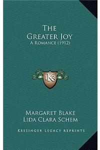 The Greater Joy