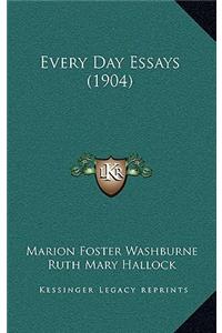 Every Day Essays (1904)