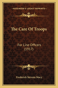 The Care Of Troops