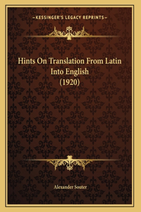 Hints On Translation From Latin Into English (1920)