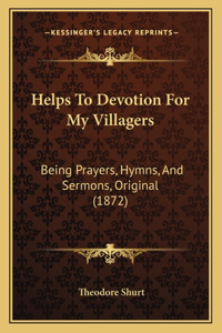 Helps To Devotion For My Villagers