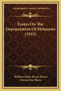 Essays On The Depopulation Of Melanesia (1922)