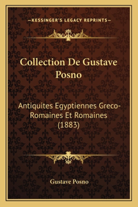 Collection de Gustave Posno